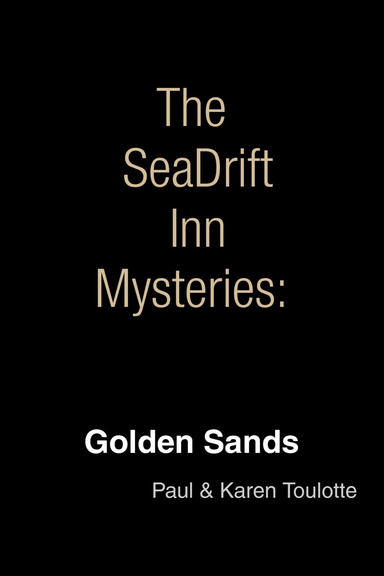 The SeaDrift Inn Mysteries- Golden Sands