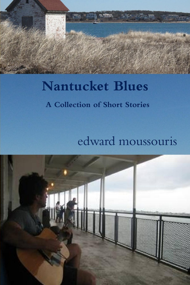 Nantucket Blues (A Collection of Short Stories)
