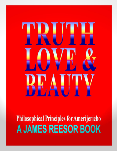 Truth, Love & Beauty