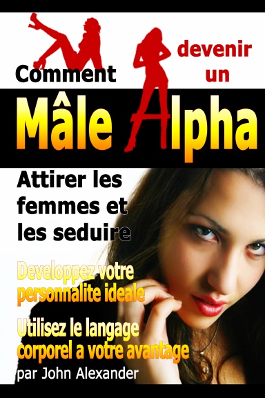 Comment devenir un male dominant