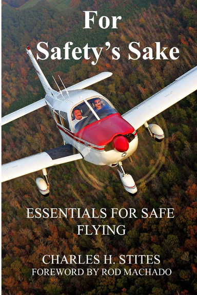 For Safety's Sake: Essential for Safe Flying