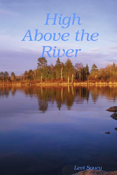 High Above the River
