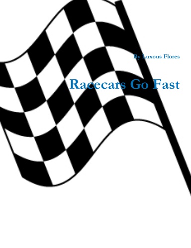 Racecars Go Fast