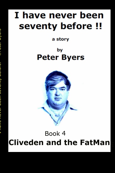 I have never been Seventy before - Cliveden and the FatMan