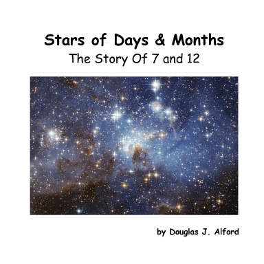 Stars of Days and Months - The Story of 7 and 12