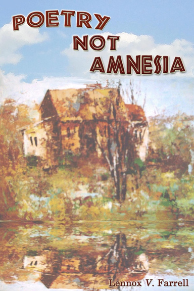 Poetry Not Amnesia