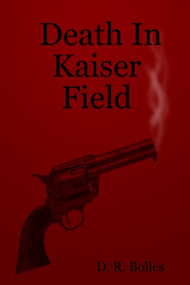 Death In Kaiser Field