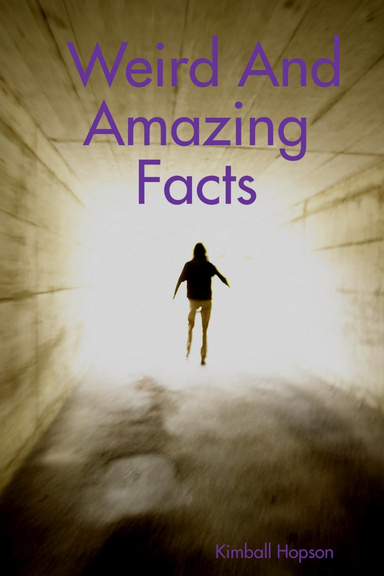 Weird And Amazing Facts