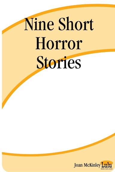 Nine Short Horror Stories