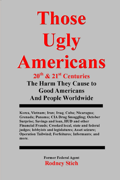 Those Ugly Americans: 20th & 21st Centuries