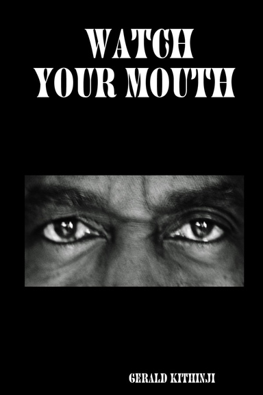 WATCH YOUR MOUTH