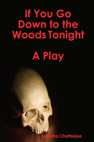 If You Go Down to the Woods Tonight