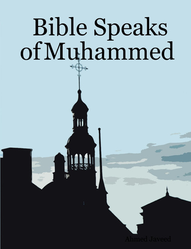 Bible Speaks of Muhammed