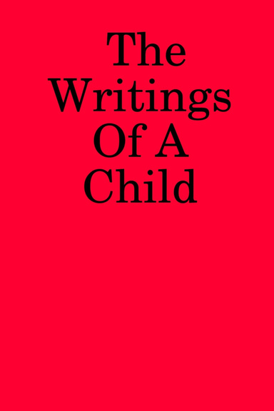 The Writings Of A Child