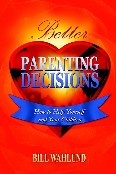 Better Parenting Decisions