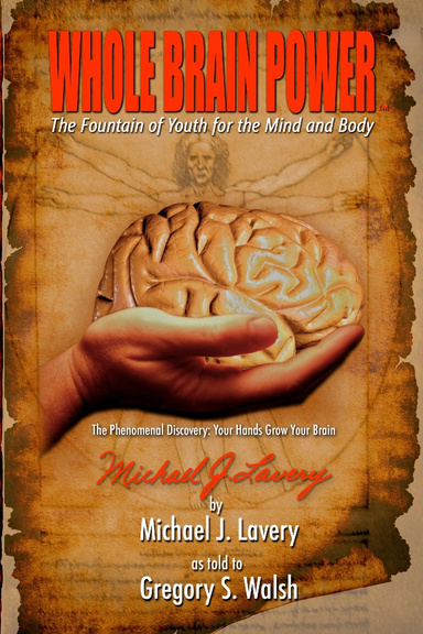 Whole Brain Power: The Fountain of Youth for the Mind and Body