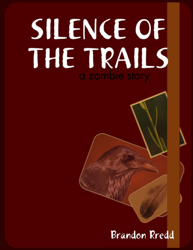 SILENCE OF THE TRAILS