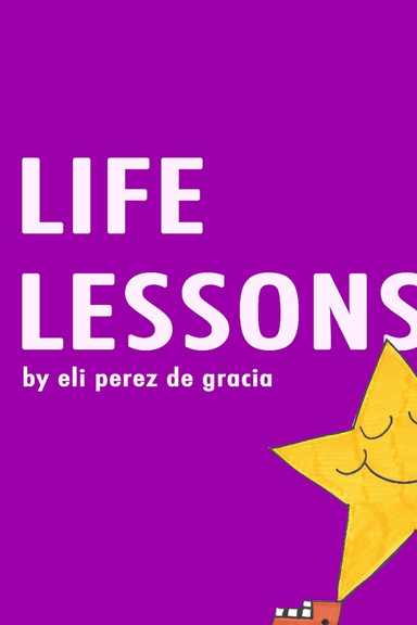 LIFE LESSONS