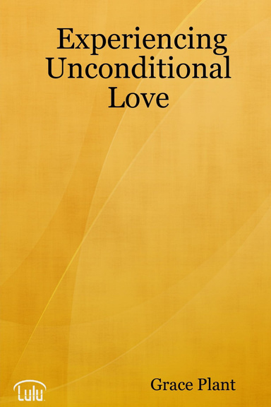 Experiencing Unconditional Love