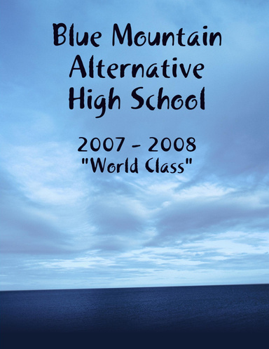Blue Mountain Alternative High School 2008