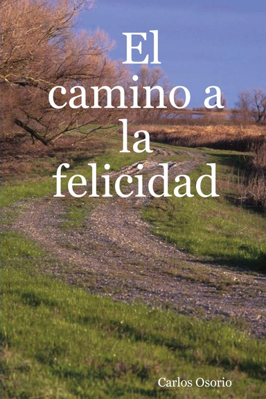 El camino a la felicidad