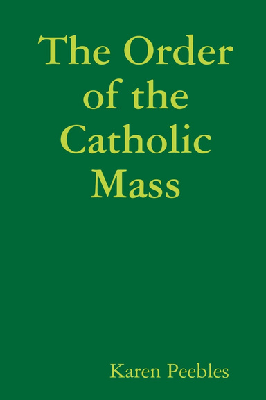 The Order of the Catholic Mass