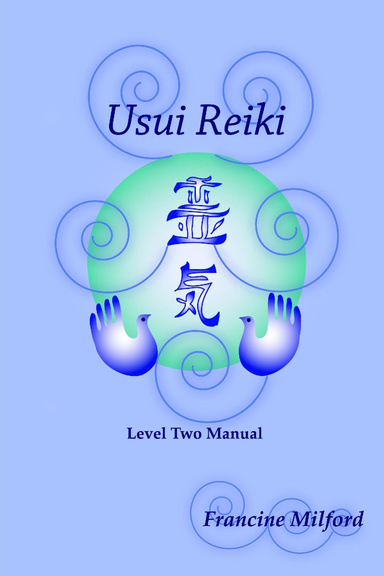 Usui Reiki Level Two Manual