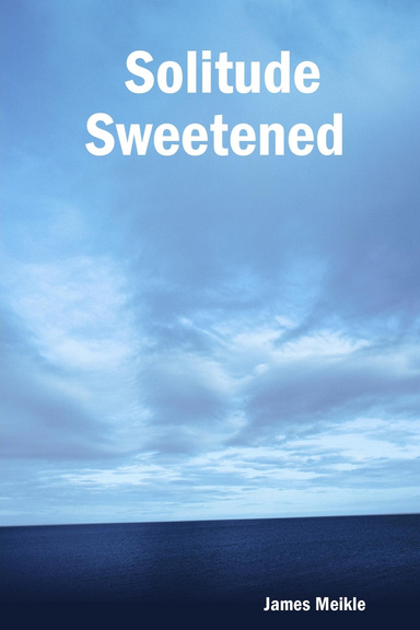 Solitude Sweetened