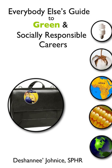 Everybody Else's Guide To Green & Socially Responsible Careers
