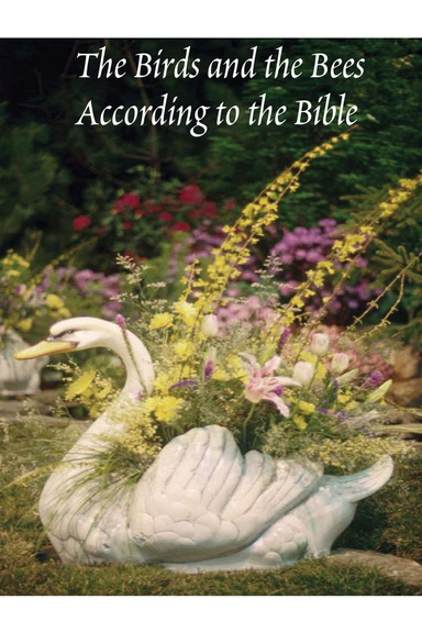 The Birds and the Bees According to the Bible