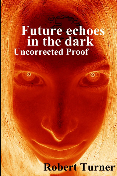 Future echoes in the dark