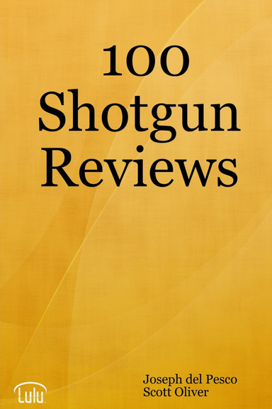 100 Shotgun Reviews