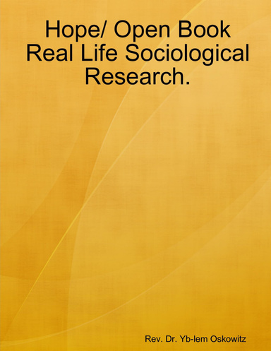 Hope/ Open Book Real Life Sociological Research.