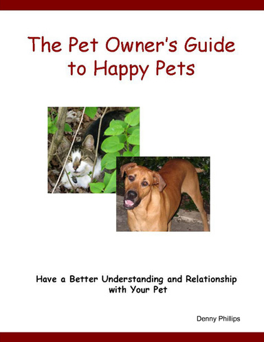 The Pet Owner's Guide to Happy Pets