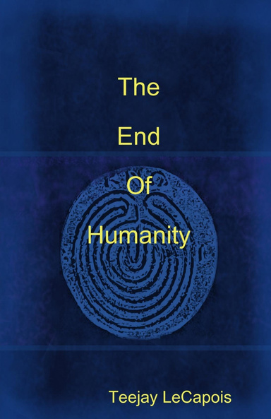 The   End  Of   Humanity