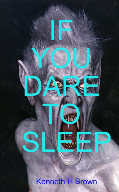 IF YOU DARE TO SLEEP