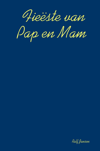 Fieëste van Pap en Mam