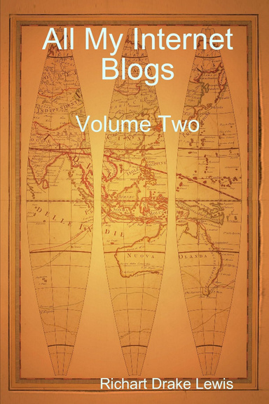All My Internet Blogs, Volume Two