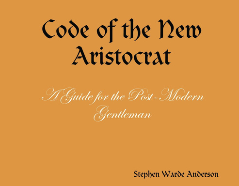 Code of the New Aristocrat