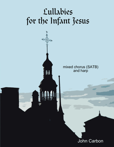 Lullabies for the Infant Jesus