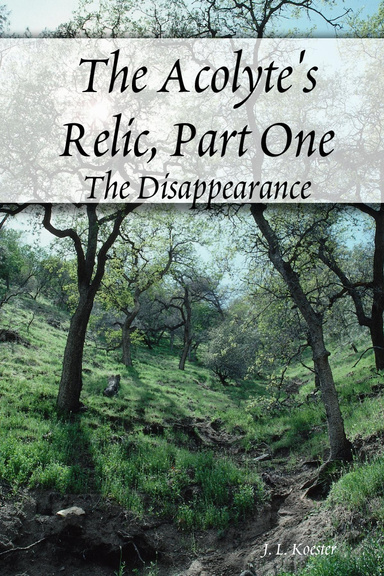The Acolyte's Relic, Part I:  The Disappearance