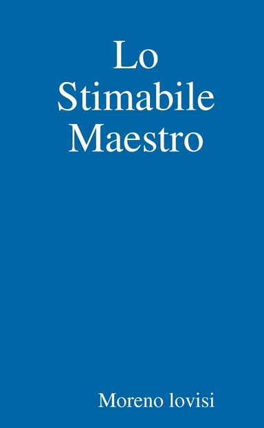 Lo Stimabile Maestro