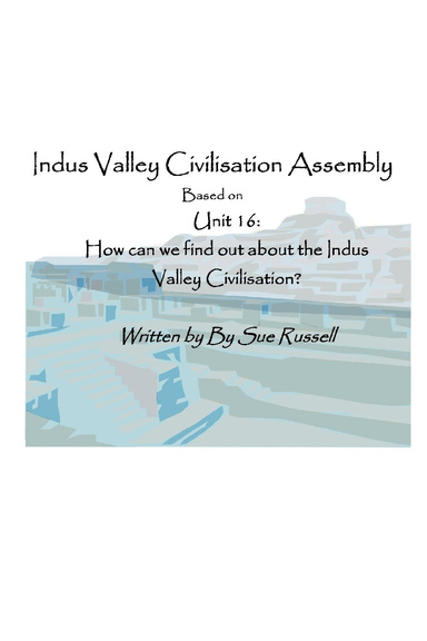 Indus Valley Civilisation Assembly (Class Play)