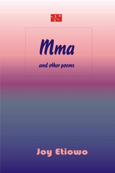 Mma and other Poems