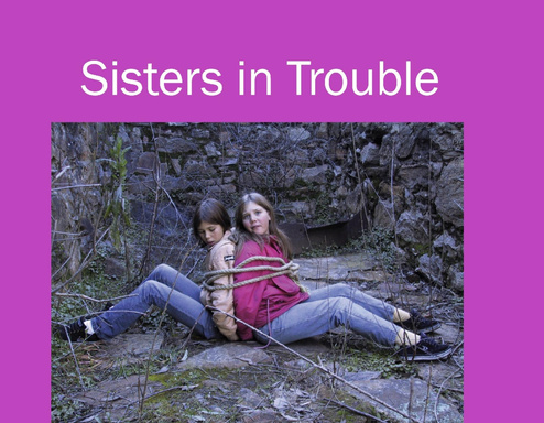 Sisters in Trouble