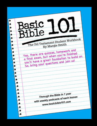 Basic Bible 101 The Old Testament Student Workbook