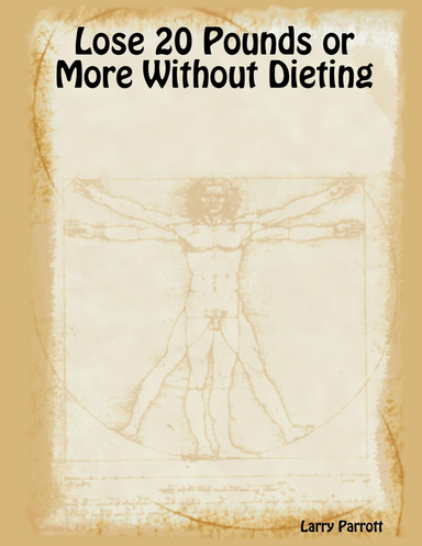 Lose 20 Pounds or More Without Dieting