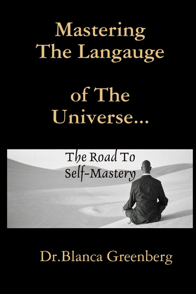 Mastering The Langauge Of The Universe