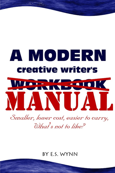 A Manual for Modern Creative Writers