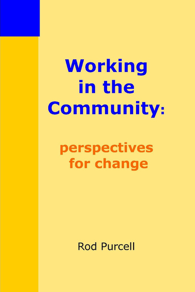Working in the Community: perspectives for change